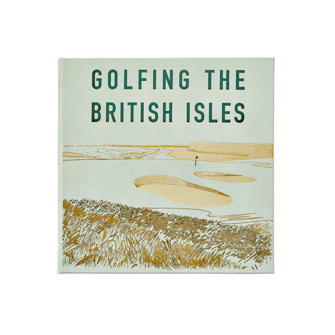 Golfing The British Isles The Weekend Warrior's Companion by Graphic Image
