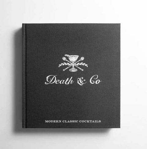 Modern Classic Cocktails by Death & Co